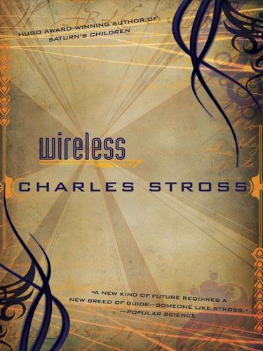 Charles Stross: Wireless (EBook, 2009, Penguin USA, Inc.)