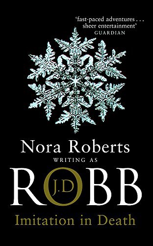 Nora Roberts: Imitation in Death (Paperback, 2005, Piatkus Books)