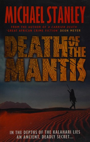 Michael Stanley: Death of the Mantis (2012, Headline Publishing Group)