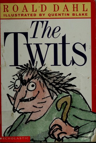 Roald Dahl: The Twits (1980, Scholastic, Scholastic Inc)