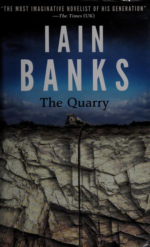 Iain M. Banks: The quarry (2013, RedHook Books)