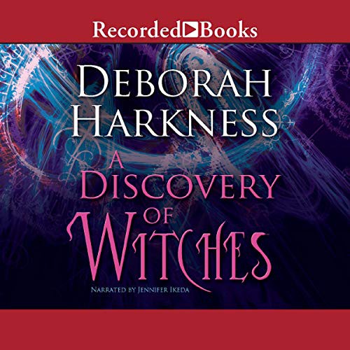 Deborah E. Harkness: A Discovery of Witches (AudiobookFormat, 2011, Recorded Books, Inc. and Blackstone Publishing)