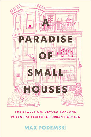Max Podemski: Paradise of Small Houses (2024, Beacon Press)