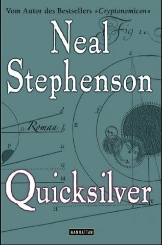 Neal Stephenson: Quicksilver (German language, 2006, Goldmann)