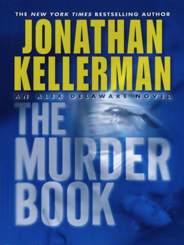 Jonathan Kellerman: The Murder Book (EBook, 2002, Random House Publishing Group)