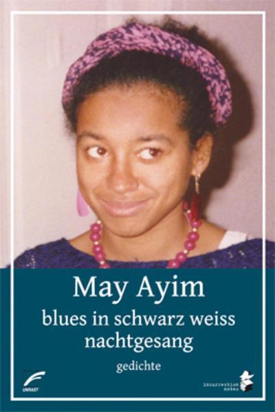 May Ayim: blues in schwarz weiss. nachtgesang (Paperback, German language, 2022, Unrast Verlag)