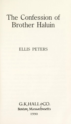 Edith Pargeter: The confession of Brother Haluin (1990, G.K. Hall)