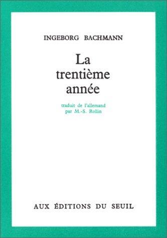 Ingeborg Bachmann: La trentième année (French language, 1964)