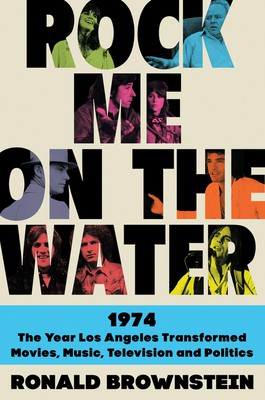 Ronald Brownstein: Rock Me on the Water (2021, HarperCollins Canada, Limited)