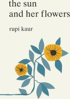 Rupi Kaur: Sun and Her Flowers (2017)