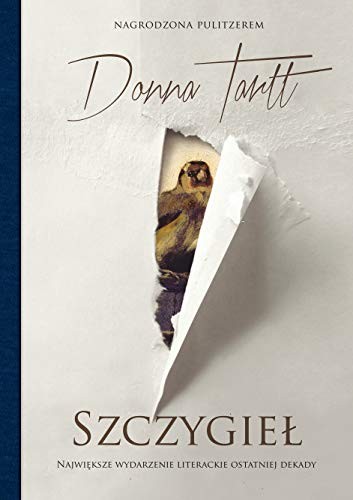 Donna Tartt: Szczygiel, wydanie 3 (Hardcover, 2019, Znak)