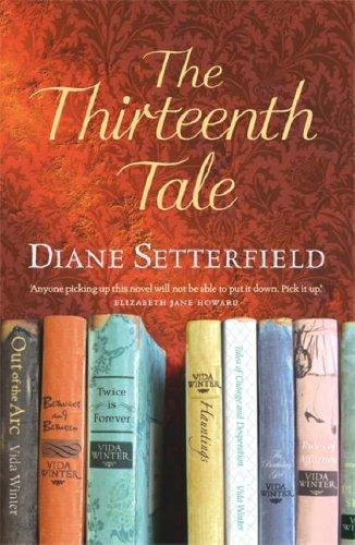 Diane Setterfield: The Thirteenth Tale (Hardcover, 2006, Atria, Orion Publishing Group, Limited)