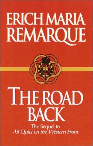 Erich Maria Remarque: The road back (1998, Ballantine Pub. Group, Ballantine Books)