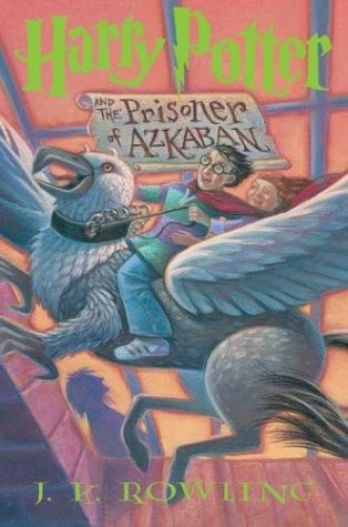 J.K. Rowling: Harry Potter and the Prisoner of Azkaban (Hardcover, 2003, Arthur A. Levine Books)