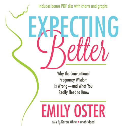 Emily Oster: Expecting Better (AudiobookFormat, 2013, Blackstone Audiobooks)