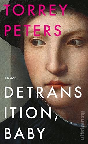 Torrey Peters: Detransition, Baby (Hardcover, 2022, Ullstein Verlag GmbH)