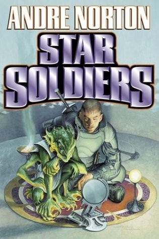 Andre Norton: Star Soldiers (Baen)