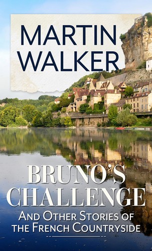 Martin Walker: Bruno's Challenge (2022, Cengage Gale)