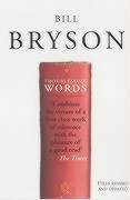 Bill Bryson: Troublesome Words (2002, Penguin Books Ltd)