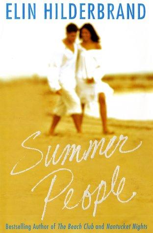 Elin Hilderbrand: Summer people (2003, St. Martin's Press)