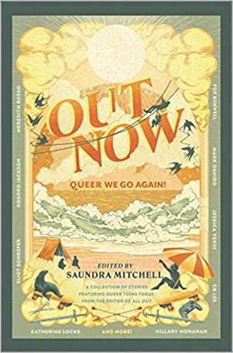 Saundra Mitchell: Out Now (2020, Harlequin Enterprises, Limited, Inkyard Press)