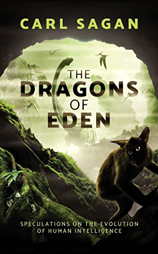 JD Jackson, Carl Sagan, Ann Druyan: The Dragons of Eden (AudiobookFormat, Brilliance Audio)