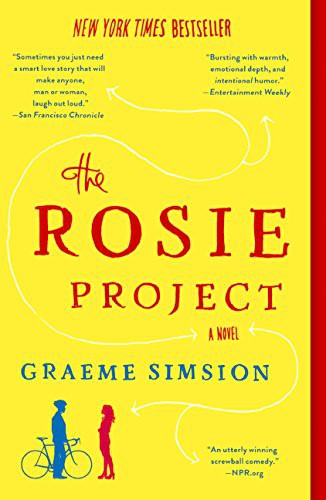 Graeme C. Simsion: The Rosie Project (Hardcover, Turtleback)