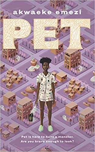 Akwaeke Emezi: Pet (Hardcover, 2020, Thorndike Striving Reader)