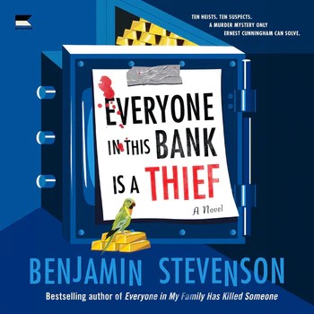 Benjamin Stevenson: Everyone in This Bank Is a Thief (AudiobookFormat, Mariner Books)