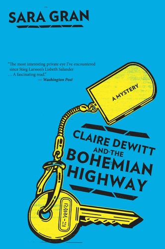 Sara Gran: Claire DeWitt and the Bohemian highway (2013)