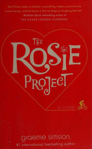 Graeme C. Simsion, Annette Hahn: The Rosie Project (Hardcover, 2013, Simon & Schuster)