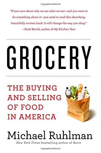 Michael Ruhlman: Grocery (Paperback, 2018, Harry N. Abrams)