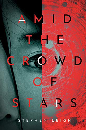 Stephen Leigh: Amid the Crowd of Stars (Hardcover, 2021, DAW)