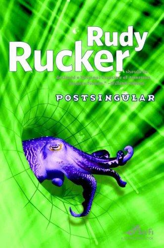 Rudy Rucker: Postsingular (Hardcover, Tor Books)