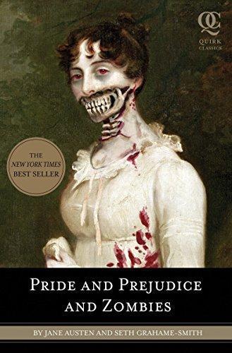 Seth Grahame-Smith: Pride and Prejudice and Zombies (Pride and Prejudice and Zombies, #1) (2009)