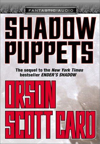 Orson Scott Card: Shadow Puppets (AudiobookFormat, Fantastic Audio)