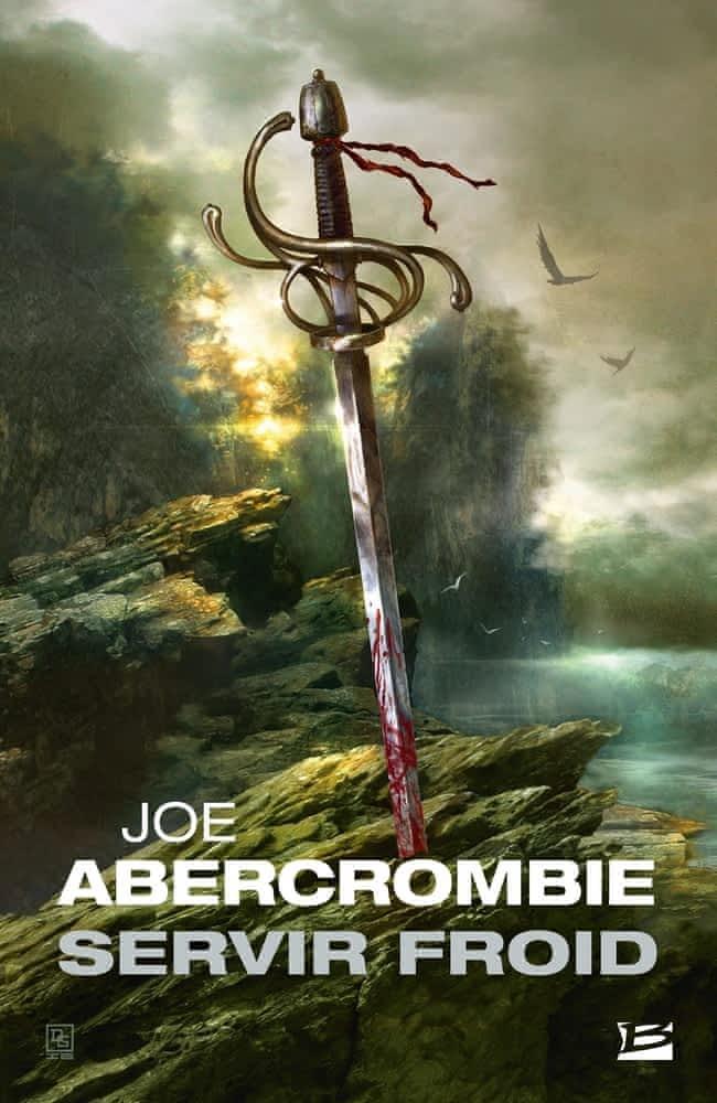 Joe Abercrombie: Servir froid (French language, 2016, Milady)