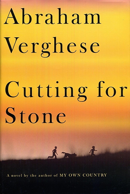 Abraham Verghese: Cutting for Stone (Hardcover, 2009, Alfred A. Knopf)