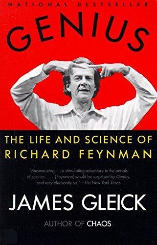 James Gleick: Genius: The Life and Science of Richard Feynman (1993)