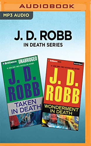 Nora Roberts, Susan Ericksen: J. D. Robb In Death Series - Taken in Death & Wonderment in Death (AudiobookFormat, 2017, Brilliance Audio)