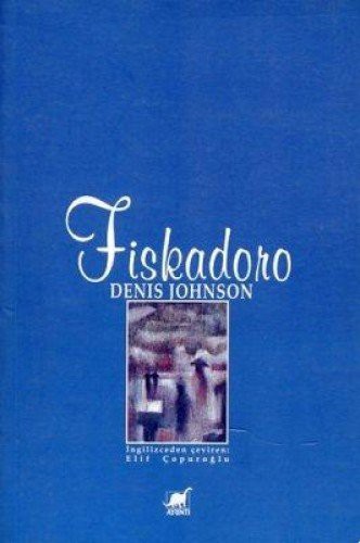Denis Johnson: Fiskadoro (Paperback, Ayrinti Yayinlari)