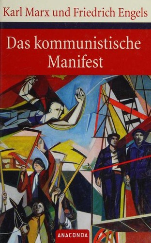 Friedrich Engels, Karl Marx: Das kommunistische Manifest (German language, 2009, Anaconda, Anaconda Verlag)