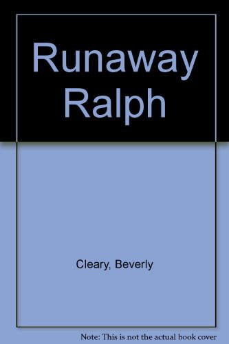 William Roberts, Beverly Cleary: Runaway Ralph (Paperback, Listening Library)