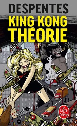 Virginie Despentes: King Kong Theory (2021)