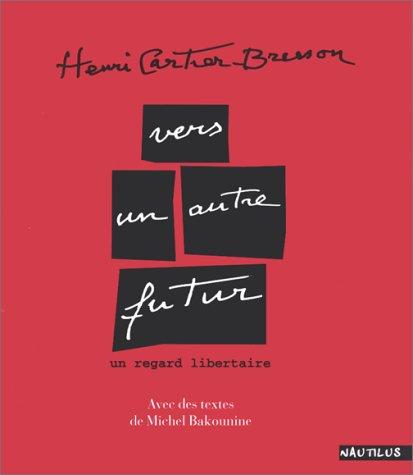 Henri Cartier-Bresson: Henri Cartier-Bresson (French language, 2000, Nautilus)