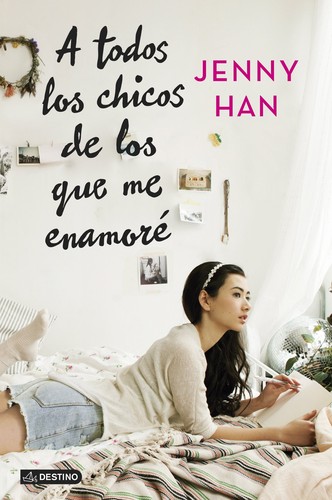 Jenny Han: A todos los chicos de los que me enamoré (2015, Planeta Publishing)