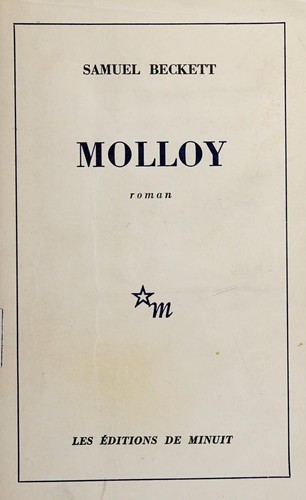 Samuel Beckett: Molloy. (French language, 1951, Éditions de Minuit)