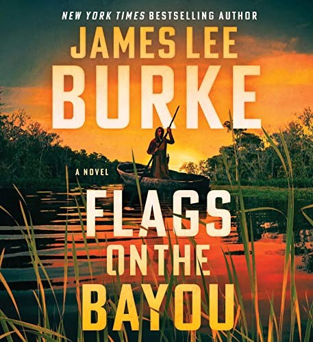 James Lee Burke: Flags on the Bayou (AudiobookFormat, Simon & Schuster Audio)