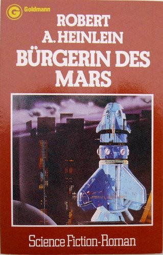 Robert A. Heinlein: Bürgerin des Mars (Paperback, Goldmann Verlag)