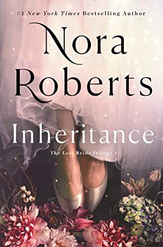 Nora Roberts: Inheritance (2023, St. Martin's Press)